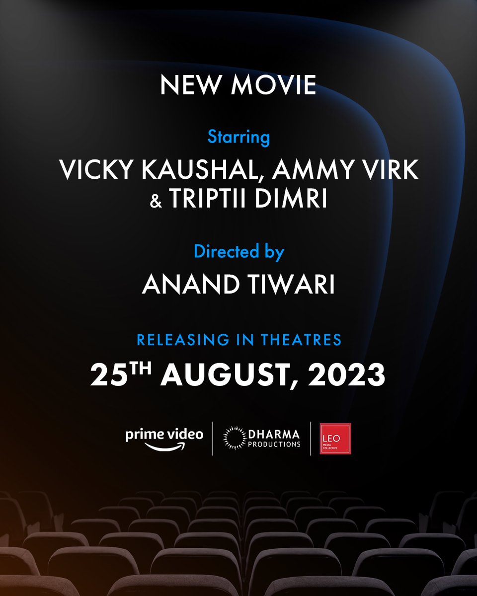 Bringing together the three powerhouses of talent - Vicky Kaushal, Ammy Virk and Triptii Dimri led by the deft vision of director Anand Tiwari. Look out for the blast coming your way as this film makes its way to the theatres this August 25! 🤩🍿