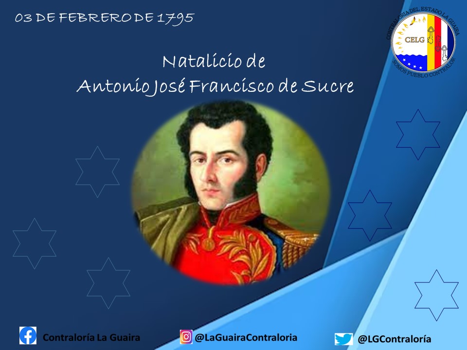 LGcontraloria's tweet photo. Antonio José Francisco de Sucre y Alcalá nació el 3 de febrero de 1795 en Cumaná, Capitanía General de Venezuela en ese entonces, de una familia cuyos ascendientes eran originarios de Bélgica y España.
#TalDiaComoHoy #CELG https://t.co/u4gkQ4DCuq