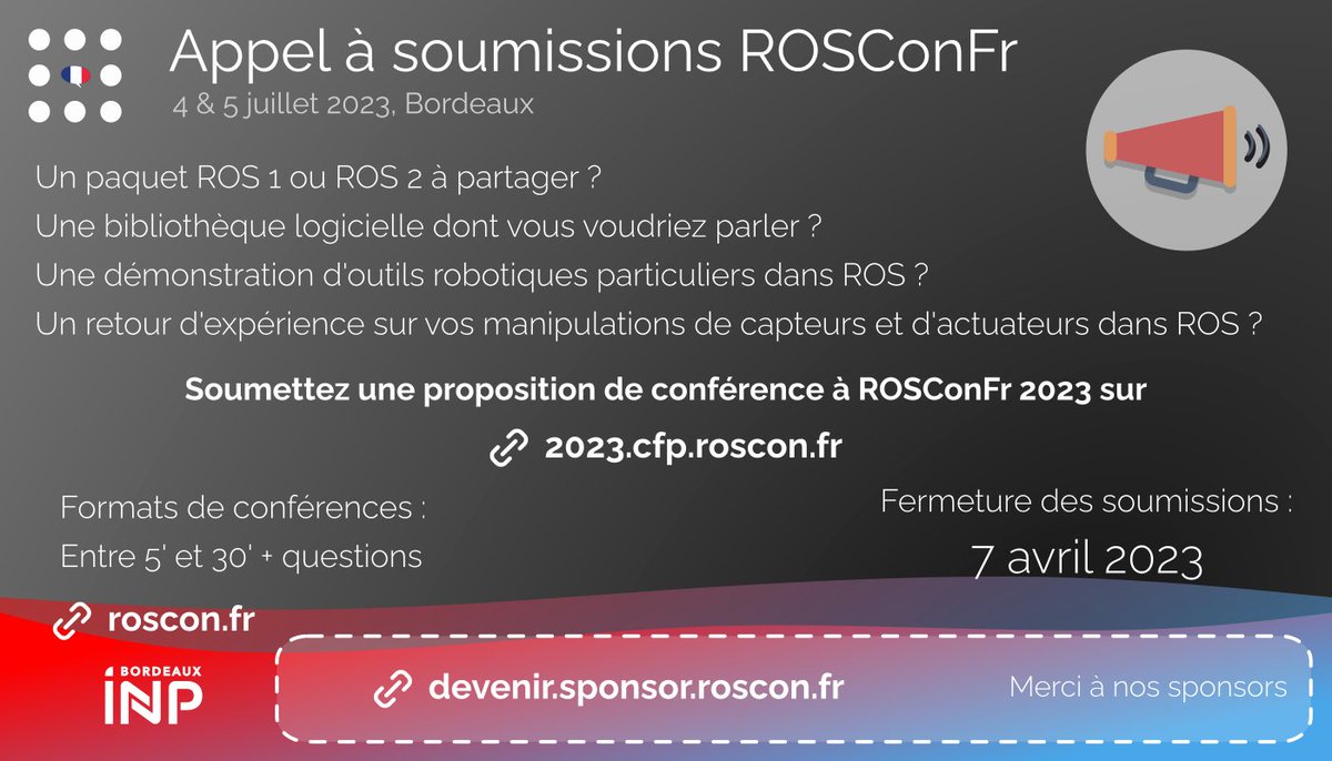 📢 L'appel à soumissions pour la conférence francophone ROS à Bordeaux en juillet est désormais ouvert pour 2 mois !
RDV sur le CFP : 2023.cfp.roscon.fr
📅 Ajoutez les dates de soumission à votre calendrier : calendrier.roscon.fr
#robotique #opensource #ROS #goROS <a href="/rosorg/">Robot Operating System (ROS)</a>
