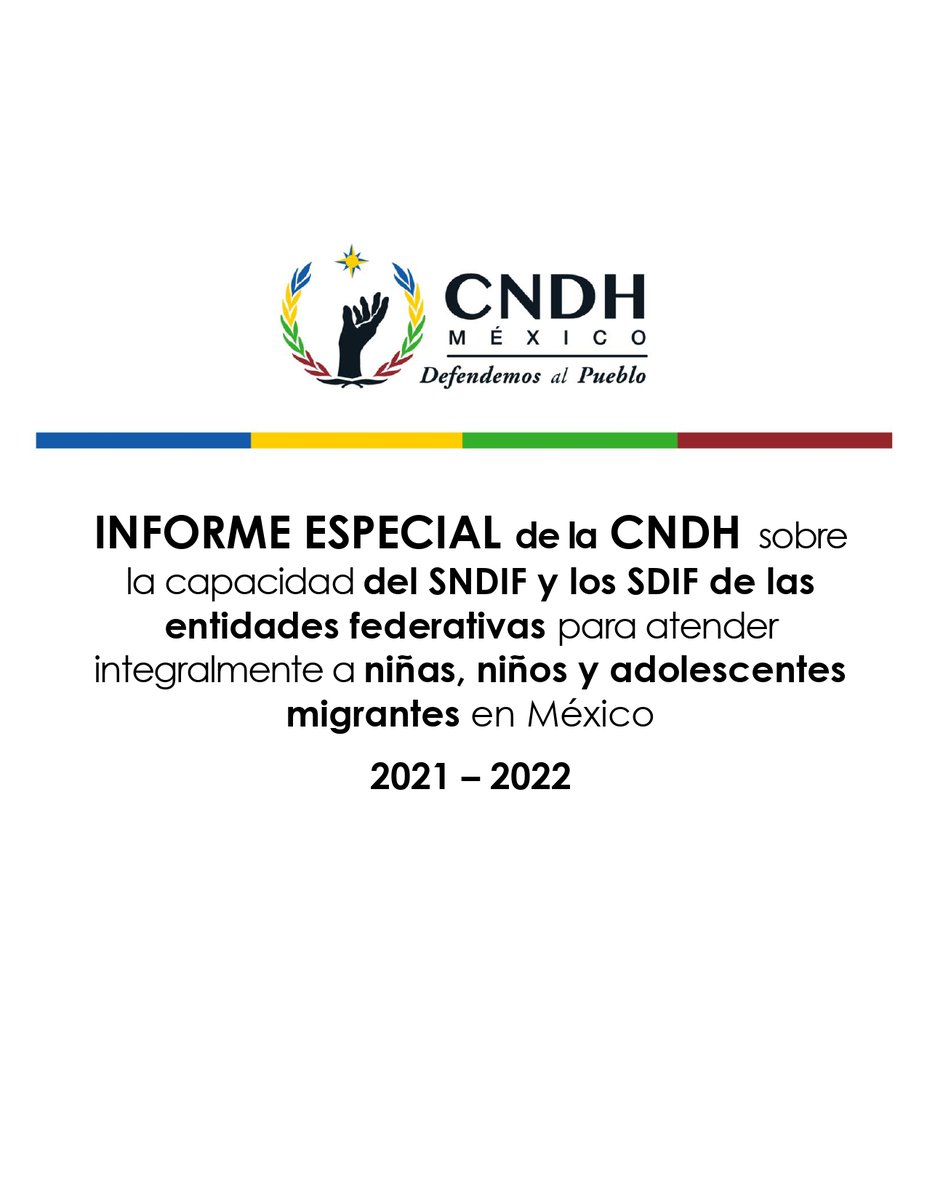 CNDH's tweet photo. Presentamos el Informe Especial sobre la capacidad del #SNDIF y los #SDIF de las entidades federativas para atender integralmente a #Niñas, #Niños y #Adolescentes #Migrantes en #México, 2021-2022.
Consúltalo aquí 👉🏾 https://t.co/8yLEqev23N
#DefendemosAlPueblo https://t.co/fLbonKngfX