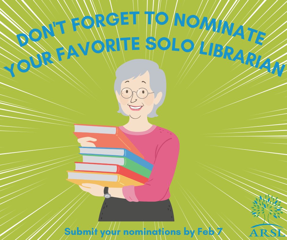 RuralLibAssoc's tweet photo. The ARSL Solo Librarian of the Year Award will go to a solo or nearly-solo library worker with a commitment to their community &amp; to ARSL's Organizational Values through their work.

Nominations due Feb 7. Learn more and submit your nominations here https://t.co/HoHyqcpJu9 #ARSL https://t.co/ZZwQ72iJcJ