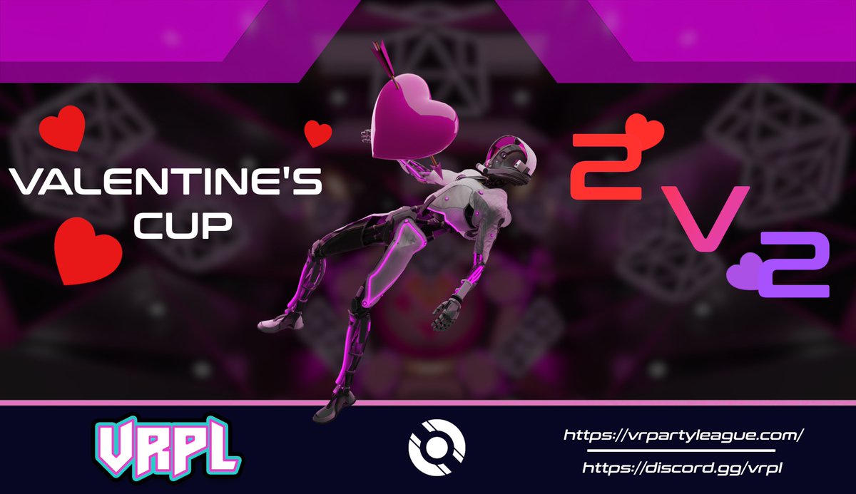 Join VRPL for our 2v2 Valentines Cup! Grab a partner and join in through our discord! discord.gg/vrpl