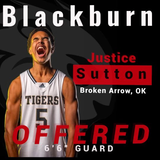 Justice Sutton (@jsutt_5) on Twitter photo After a great conversation with <a href="/reed_rusten96/">Reed Rusten</a> I am blessed to say I have received my first offer from <a href="/BlackburnHoops/">BLACKBURN BASKETBALL</a> <a href="/BATigersBBall/">Broken Arrow Tigers Boys' Basketball</a> <a href="/herecomesBA/">Coach Keary King</a> #AGTG After a great conversation with <a href="/reed_rusten96/">Reed Rusten</a> I am blessed to say I have received my first offer from <a href="/BlackburnHoops/">BLACKBURN BASKETBALL</a> <a href="/BATigersBBall/">Broken Arrow Tigers Boys' Basketball</a> <a href="/herecomesBA/">Coach Keary King</a> #AGTG