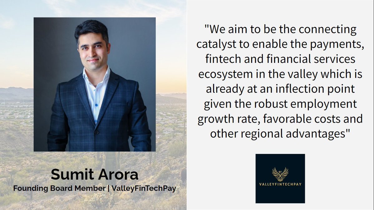 valleyfinpay's tweet photo. What is the projected impact of @valleyfinpay? @sumitarora1000, our Founding Board Member,  believes it will become the connected tissue and ecosystem enablers for the rapidly evolving Greater #Phoenix marketplace. #ValleyFinTechPay #fintech #payments #entrepeneurship #investors https://t.co/LfZaKnZIth