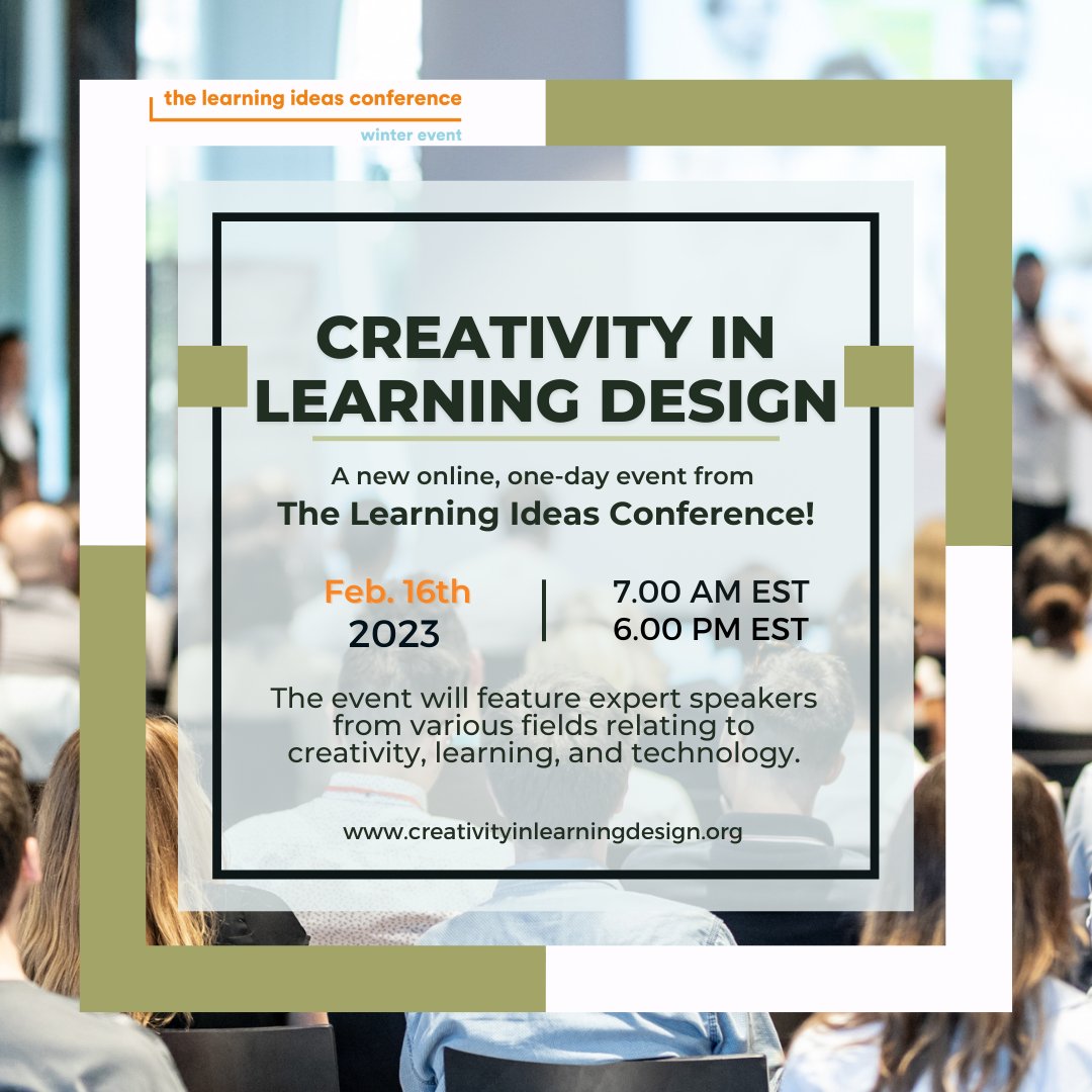 learningideasco's tweet photo. The Learning Ideas Conference's 2023 Winter Online Event, "Creativity in Learning Design," will be held on Feb.16th! 

Register at: https://t.co/efgUzxCLlE

#elearning #learningideasconf #onlinelearning #education #learning #teaching #technology #conference #innovation https://t.co/QP1sRYT9iZ