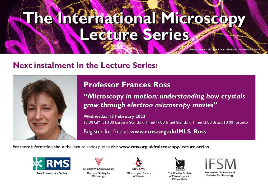 Don't miss the next International Microscopy Lecture: Professor Frances Ross <a href="/mit_dmse/">DMSE at MIT</a> 'Microscopy in motion: understanding how crystals grow through electron microscopy movies' (15 Feb, 3pm GMT)

Sign up (FREE) now! rms.org.uk/rms-event-cale…

#IMLS #MicroscopyLectures