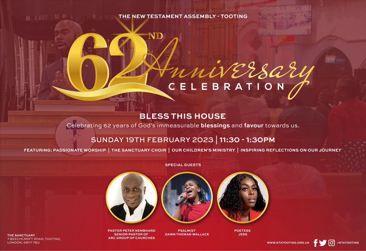Sun 19th Feb, NTAT 62nd Anniversary Service the event will feature special Guest Speaker Pastor Peter Nembard, Senior Pastor of ARC Group of Churches, The Sanctuary Choir, Psalmist Dawn Thomas-Wallace and Poetess Jess.
 
All are welcome.