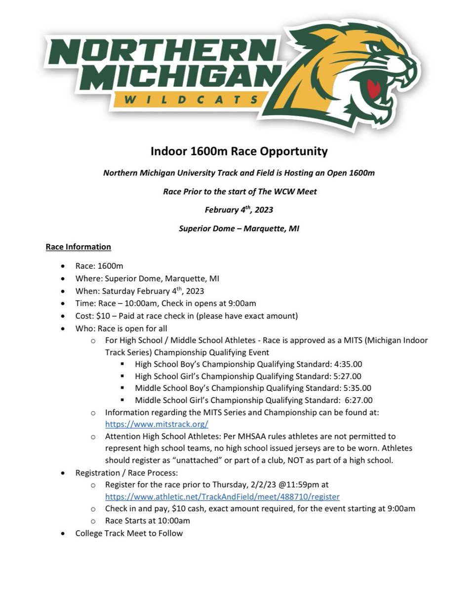 Sorry for the short notice!  We are adding a race to the MITS schedule.  Northern Michigan is hosting a 1600m run at their event tomorrow.  This event will count as a MITS qualifier for the 1600m run. Good luck!