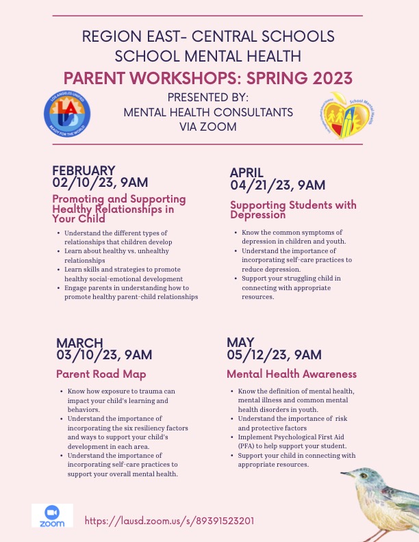 Please join us for our School Mental Health Workshops in February and March. Important topics will be presented. Link: lausd.zoom.us/s/89391523201