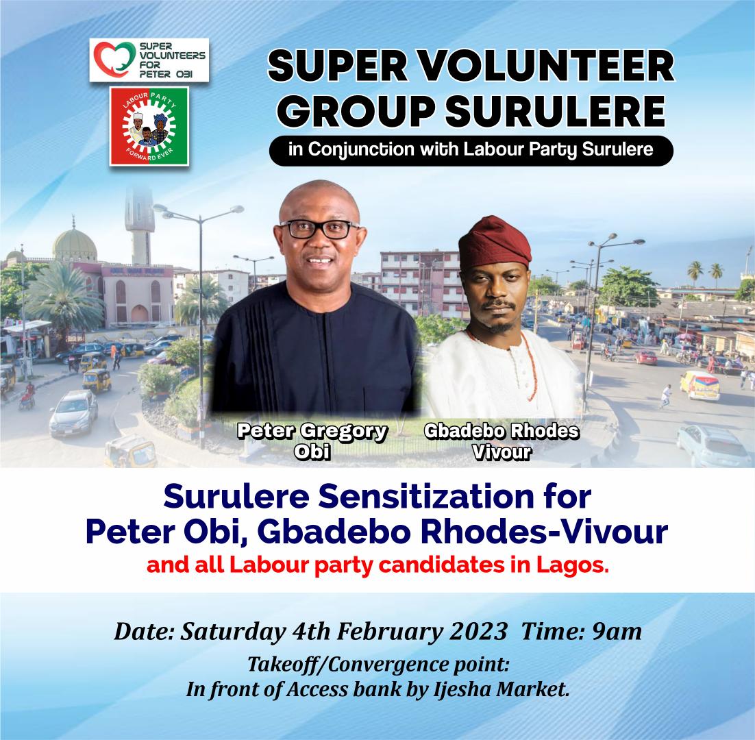 Lere4Peterobi's tweet photo. Tomorrow Saturday 4th February 2023 we flood Surulere Lga with the message of Peter Obi, Gbadebo Rhodes-Vivour and all Labour party candidates in the state.
Join us spread the message https://t.co/4GS0lfUsY9