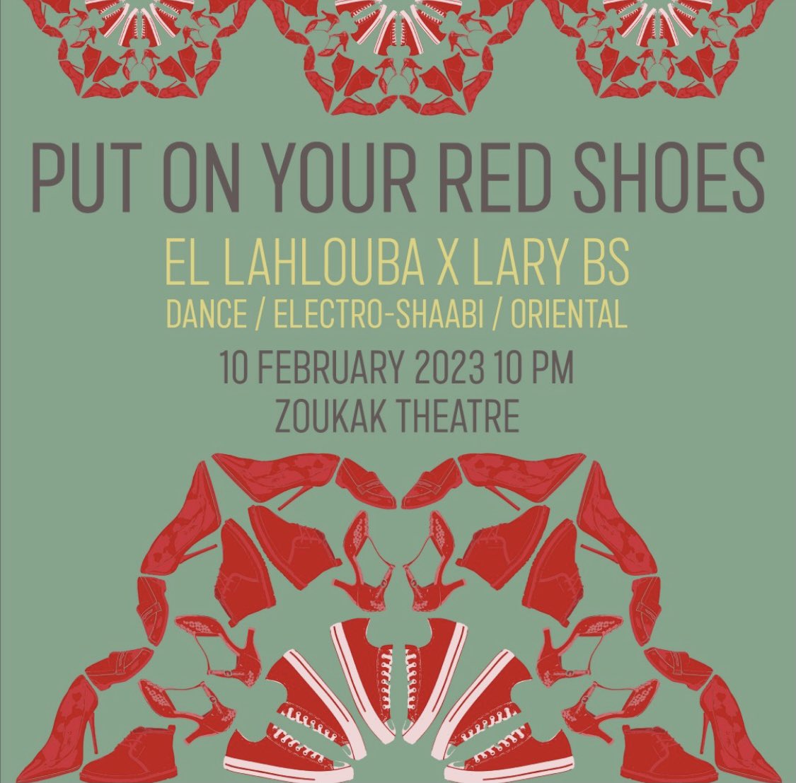 Join the new season of "Put on your red shoes" next Friday the 10th at Zoukak Theatre with resident DJs El Lahlouba &amp; Lary B ✨Full details on lebtivity.com/event/put-on-y… #Lebtivity #music #dance #electro #electronic #electrohouse #oriental #orientaltunes #dancemusic