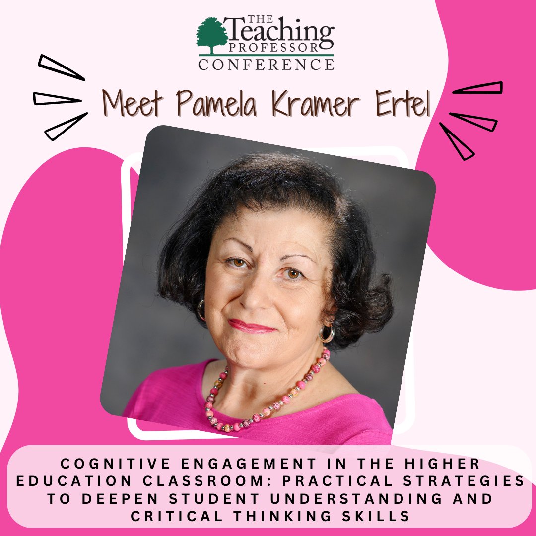 Magnapubs's tweet image. Say hello 👋 to Pamela Kramer Ertel, an invited presenter at the #TeachingProfessorConference! Participants will have the opportunity to create an action plan for implementing cognitive engagement strategies within their respective disciplines. 
TeachingProfessorConference.com