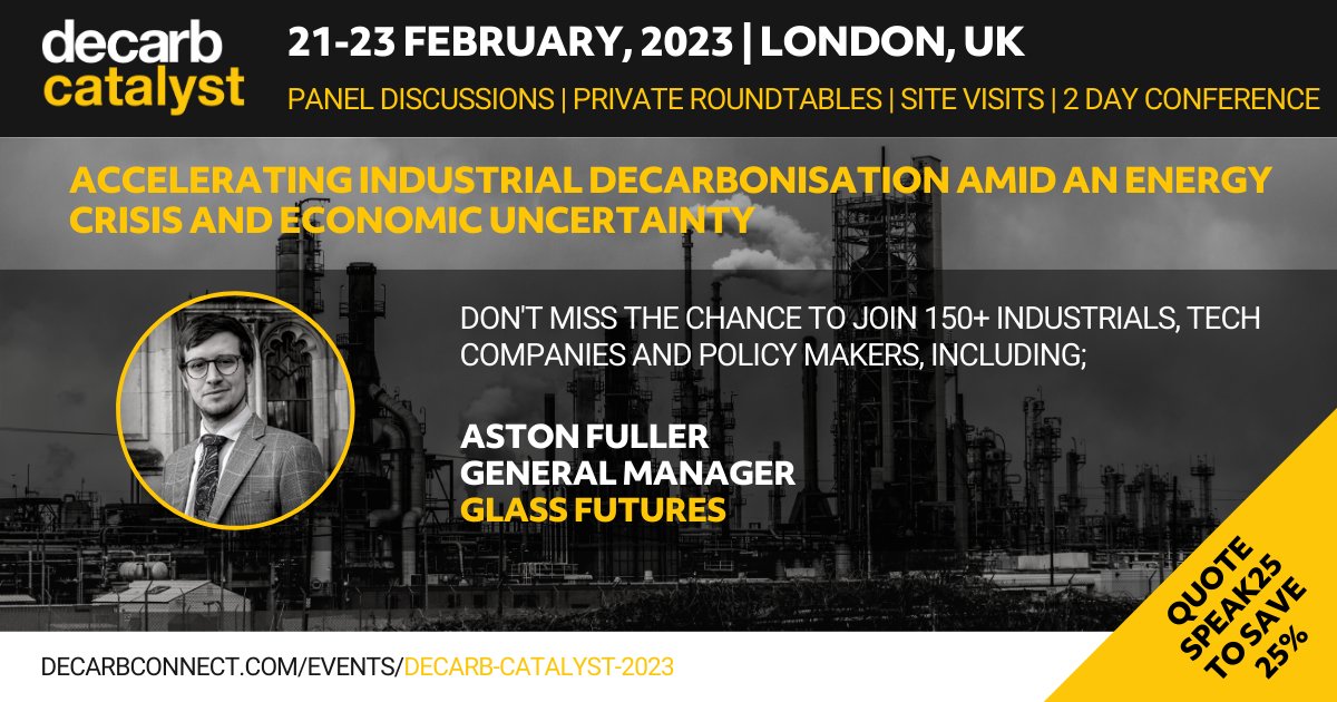 GlassFutures's tweet photo. We're very excited to be taking part in the Decarb Catalyst event in London, 21-23 February 2023. For more information click here https://t.co/FWs90T9ZyP
#DCCatalyst23 #DecarbConnect #carbonemissions #alternativefuels #decarbonisation #netzero #energycrisis #economic https://t.co/gKsZUxMLS2