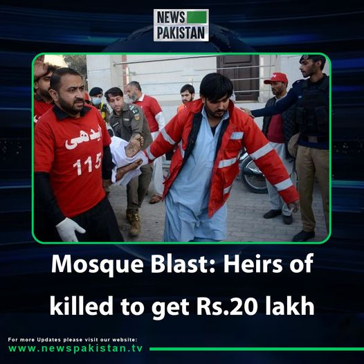 NewsPakistan's tweet photo. Mosque Blast: Heirs of killed to get Rs.20 lakh
https://t.co/z0sTi077f7 https://t.co/S0jm82pTlH