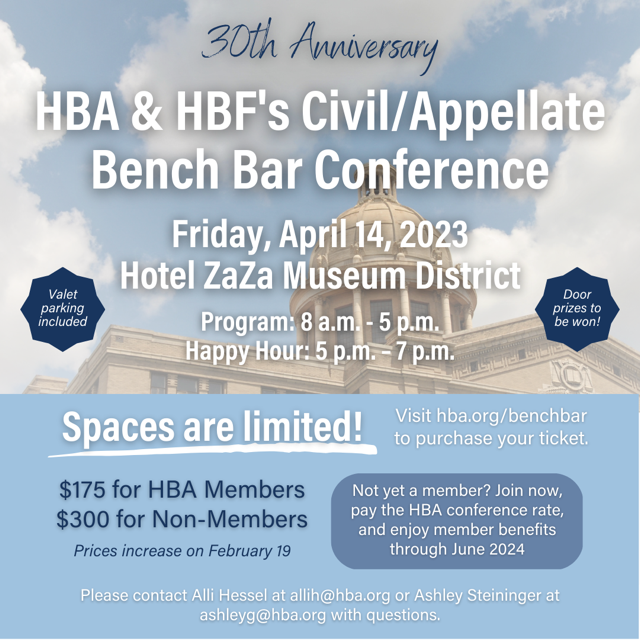 BrazoriaBar's tweet image. HBA &amp;amp; HBF Civil/Appellate Bench Bar Conference
Location: Hotel ZaZa Museum District 
Date: Friday, April 14, 2023 
Website: hba.org/?pg=events&amp;amp;evA…