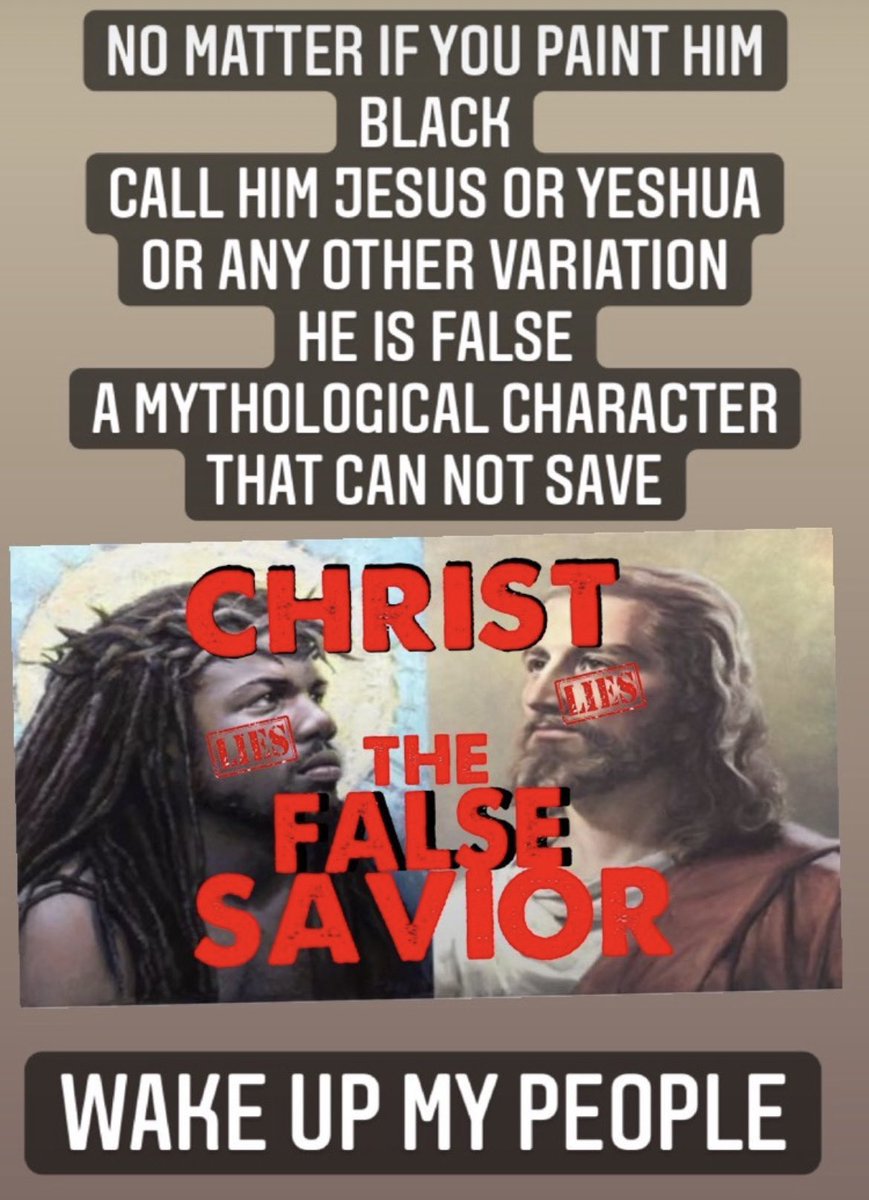 Also because y’all serve and worship that false idol Christ/Yahusha which is the same idol