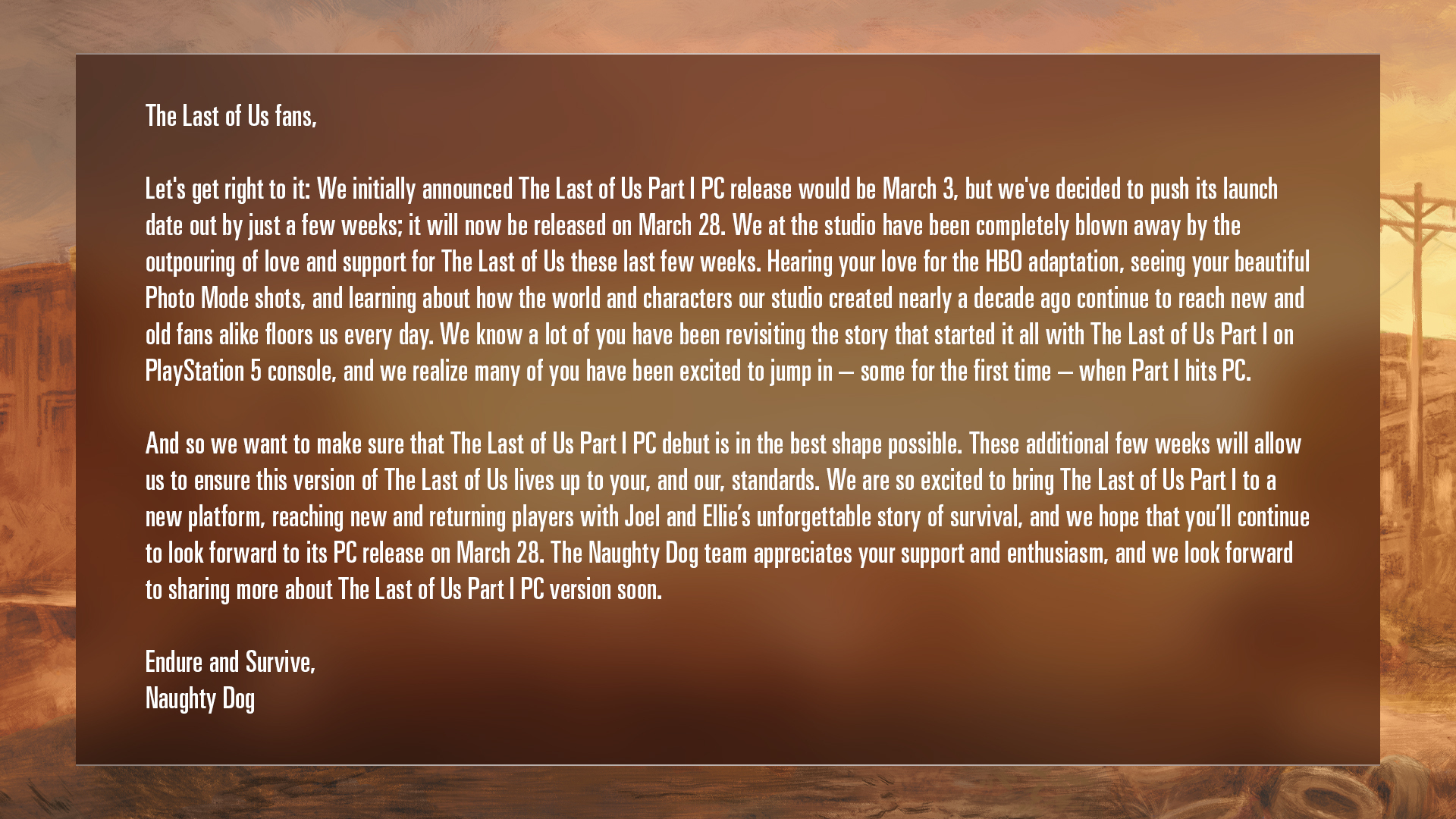 Naughty Dog on X: The Last of Us Part I PC will now be released on March  28. An update from our team:  / X