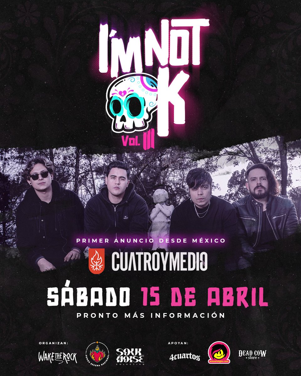 WakeTheRock's tweet photo. 💀🇲🇽Estamos muy EMOcionados con este Anuncio, Cuatro y medio vuelve a Colombia y hará parte de la tercera edición de "Im Not Okay" este 15 de abril en Bogotá.

¡Pronto más información!

Organiza Wake The Rock, Soul Noise Colective y Somos Escena Nacional https://t.co/g8llXMrZz3