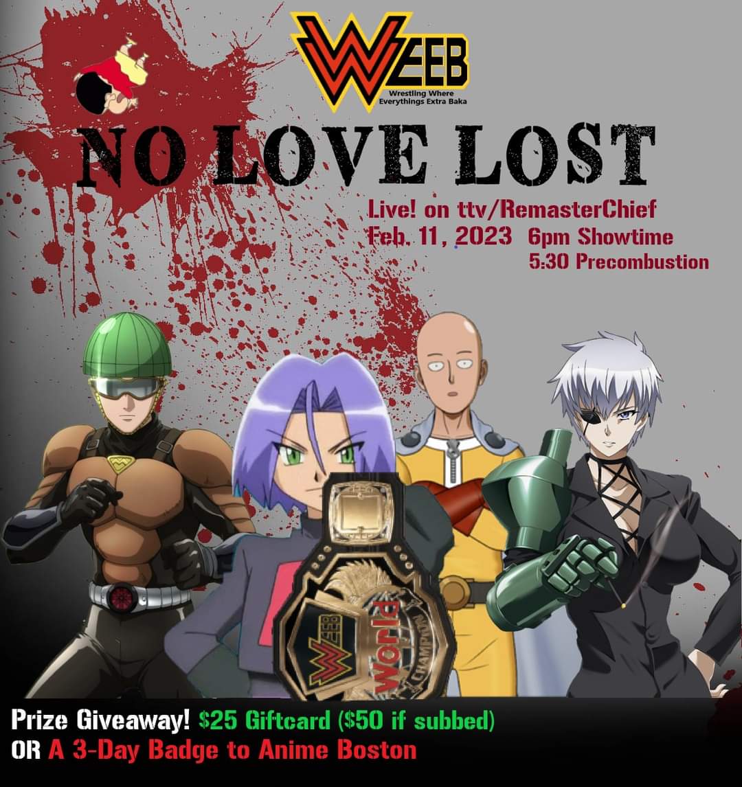 Remaster_Chief's tweet photo. WWEEB presents No Love Lost! #TeamRocket James defends the WWEEB World Championship against the Extra Baka. Prize Giveaway: Choice of a gift card or FREE 3 Day badge to #AnimeBoston! Live Feb. 11 6pm on https://t.co/alojiaJkb2 #pokemon #OnePunchMan #akamegakill  #anime #wwe2k https://t.co/SPKuS8SOTZ