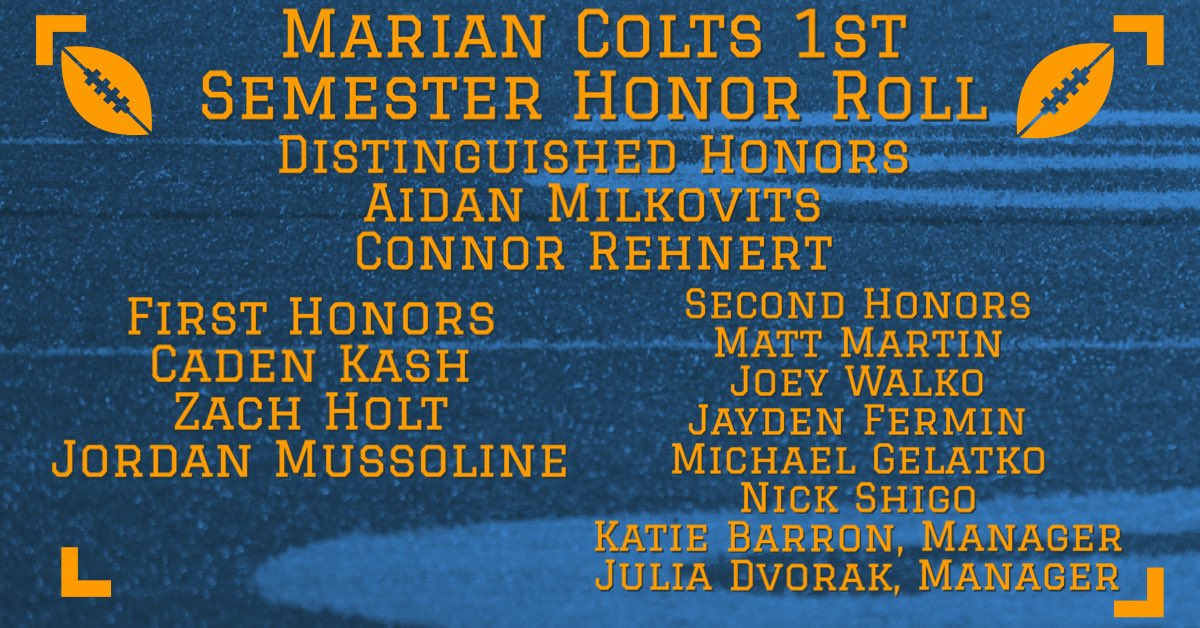 MarianColtsFB's tweet photo. Congrats to everyone who made the First Semester Honor Roll! https://t.co/5c7bp1gbYR