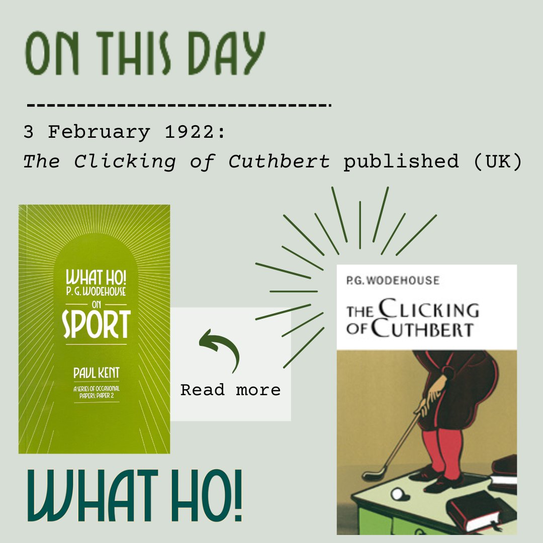 _What_Ho's tweet image. #OTD 'The Clicking of Cuthbert' was published in the UK in 1922. Explore P.G. Wodehouse's relationship with golf and other sports in the 2nd of Paul Kent's series of occasional papers.

Buy the book or join the club here: whatho.club

#PGWodehouse #WhatHo #WhatHoClub