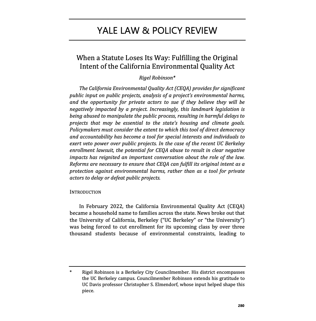 RigelRobinson's tweet photo. We must hold on to the original intent of our environmental laws but acknowledge where they have fallen short. The future of the state depends on it.

For Yale Law &amp; Policy Review, I write about CEQA &amp; the recent UC Berkeley enrollment fiasco:

https://t.co/RDh2ZbXaJ0 https://t.co/MnHNQGP5nm