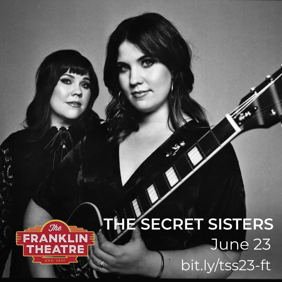 ON SALE NOW: An Evening with The Secret Sisters on June 23rd, live at The Franklin Theatre! Tickets at bit.ly/tss23-ft