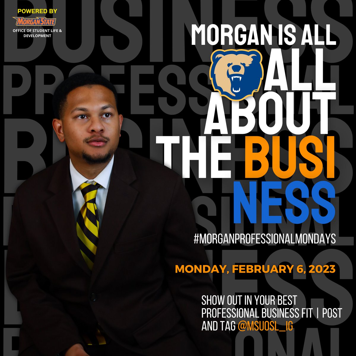 MSUOSL's tweet image. "Dress for the job you want, not the job you have! Take your professional look to the next level with stylish and appropriate office attire." 👩🏽‍💼👨🏾‍💼We bears are all about the business! #MorganProfessionalMondays #BearAboutTheBusiness

#msu23 #msu24 #msu25 #msu26 #hbcu #studentlife