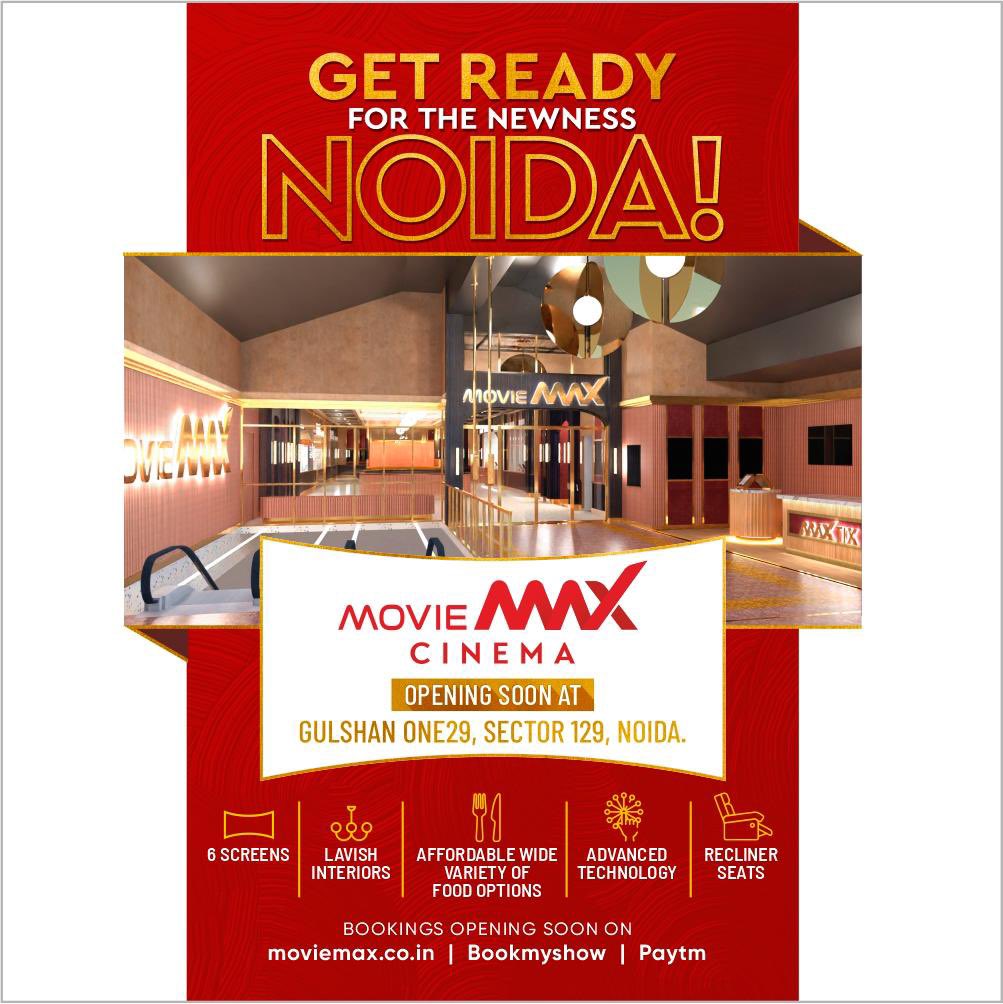 moviemaxoffl's tweet photo. With lavish interiors, advanced technology and so much more, #MovieMax is now coming to Noida to give you your #MaxDose of Entertainment! Opening soon at Gulshan One29, Sector 129, Noida. 
Bookings are opening soon!
#NewLaunch #Cinema #MovieMaxOfficial https://t.co/3SyaFqXYfb