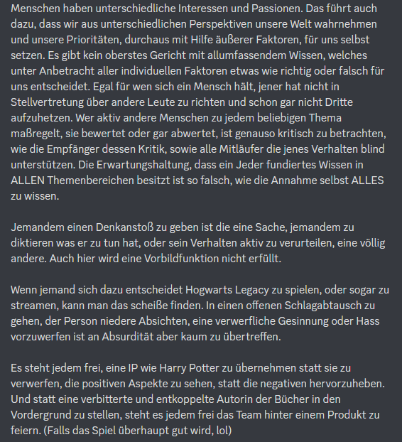 Ich finde es sehr bedenklich, dass scheinbar keine Hemmschwelle mehr existiert, was das zielgerichtete und öffentliche Diktieren von Content, Ernährung oder allgemeinem Verhalten anderer Personen betrifft. Egal ob passiv oder aktiv. 

Meine Gedanken rund um #HogwartsLegacy