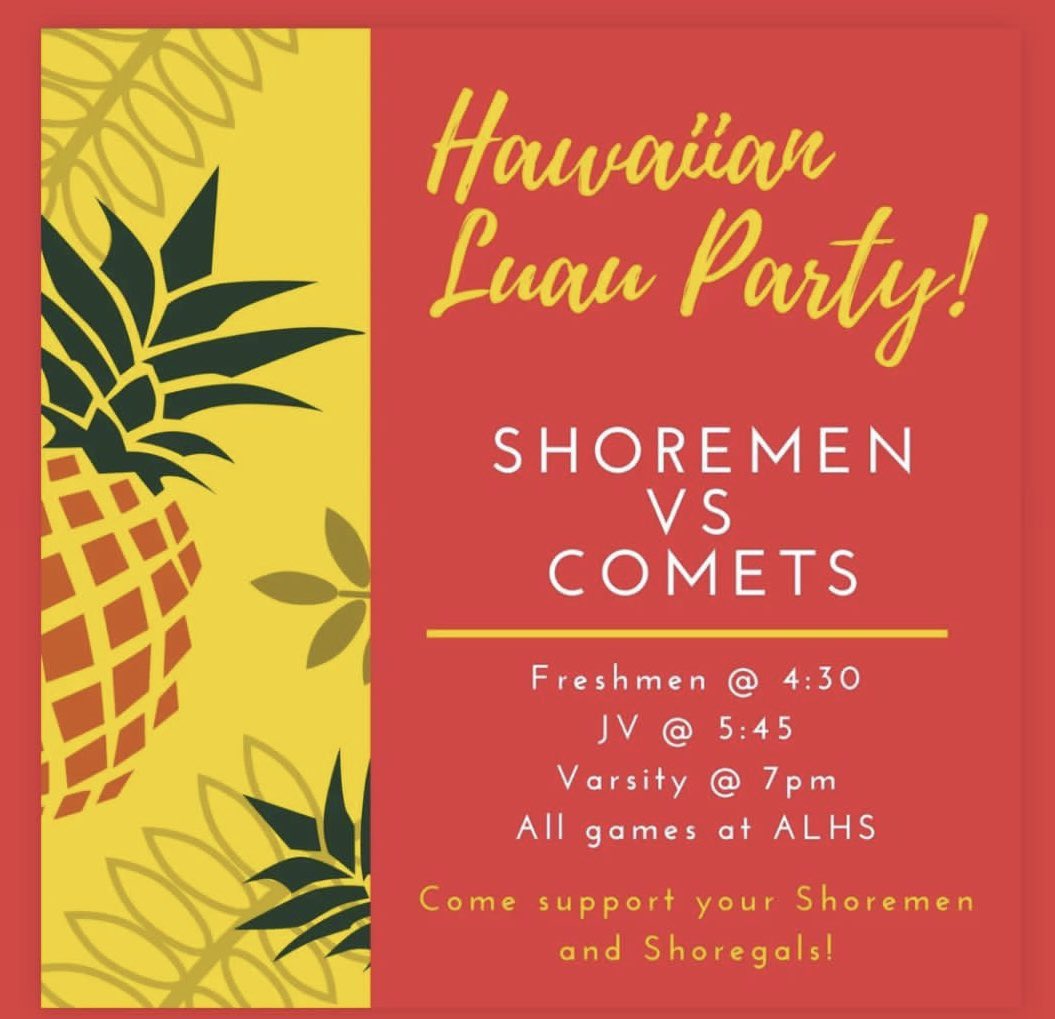 Come support your Shoremen tonight at home against the Comets! Theme is Hawaiian🌺