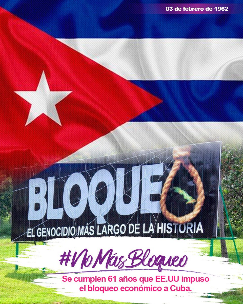 Se cumple 61 años que EE.UU impuso el bloqueo económico a Cuba. El genocidio más largo de la historia. #NoMasBloqueo #AbajoElBloqueo