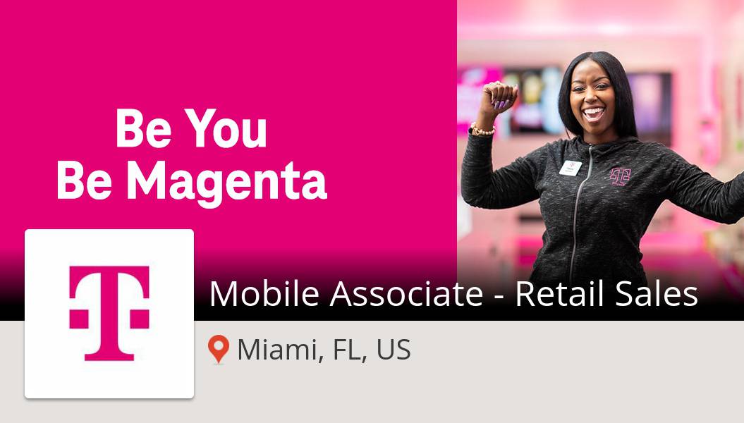 Apply now to work for T-Mobile as Mobile Associate - Retail Sales in #MiamiFLUS! #job workfor.us/tmobile/535dz