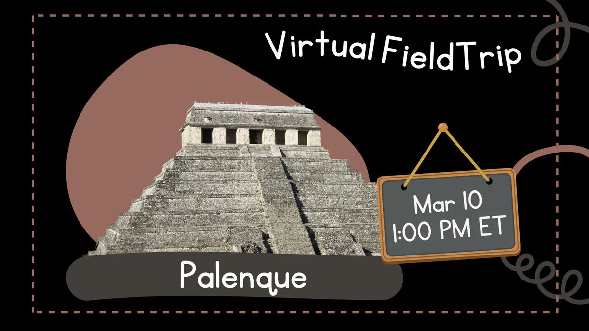 learnATW's tweet photo. Mar. 10 | On this #virtualfieldtrip you'll tour the Maya city at Palenque, Mexico. You'll learn about Maya writing and much more! #AZedchat #2ndchat #globalclassroom | Register https://t.co/hyp5aYXY4w https://t.co/q1791SC1jM