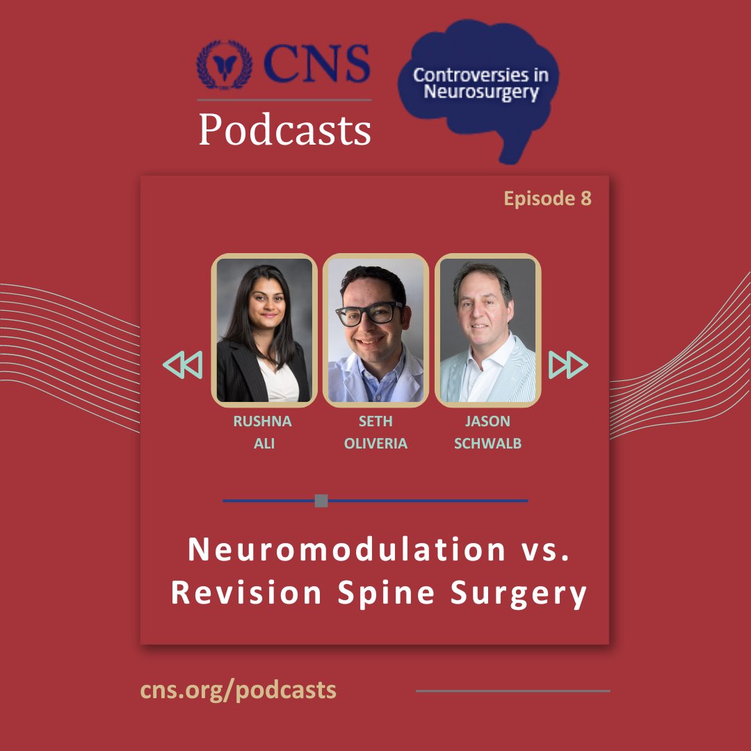 Listen to episode 8 of the Controversies in Neurosurgery Podcast out now! Our host @RushnaAli6 and @Seth_Oliveria discuss neuromodulation and revision spine surgery with guest @JasonSchwalbMD. More: cns.org/podcasts #CNSPodcast #controversies #neurosurgeons