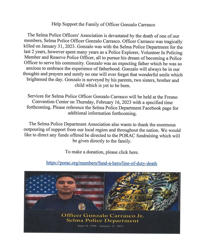 Services for Officer Gonzalo Carrasco will be on Feb 16th at the Fresno Convention Center. Time TBD. <a href="/ABC30/">ABC30 Fresno</a> 

To donate, please go to this website: porac.org/members/fund-a…