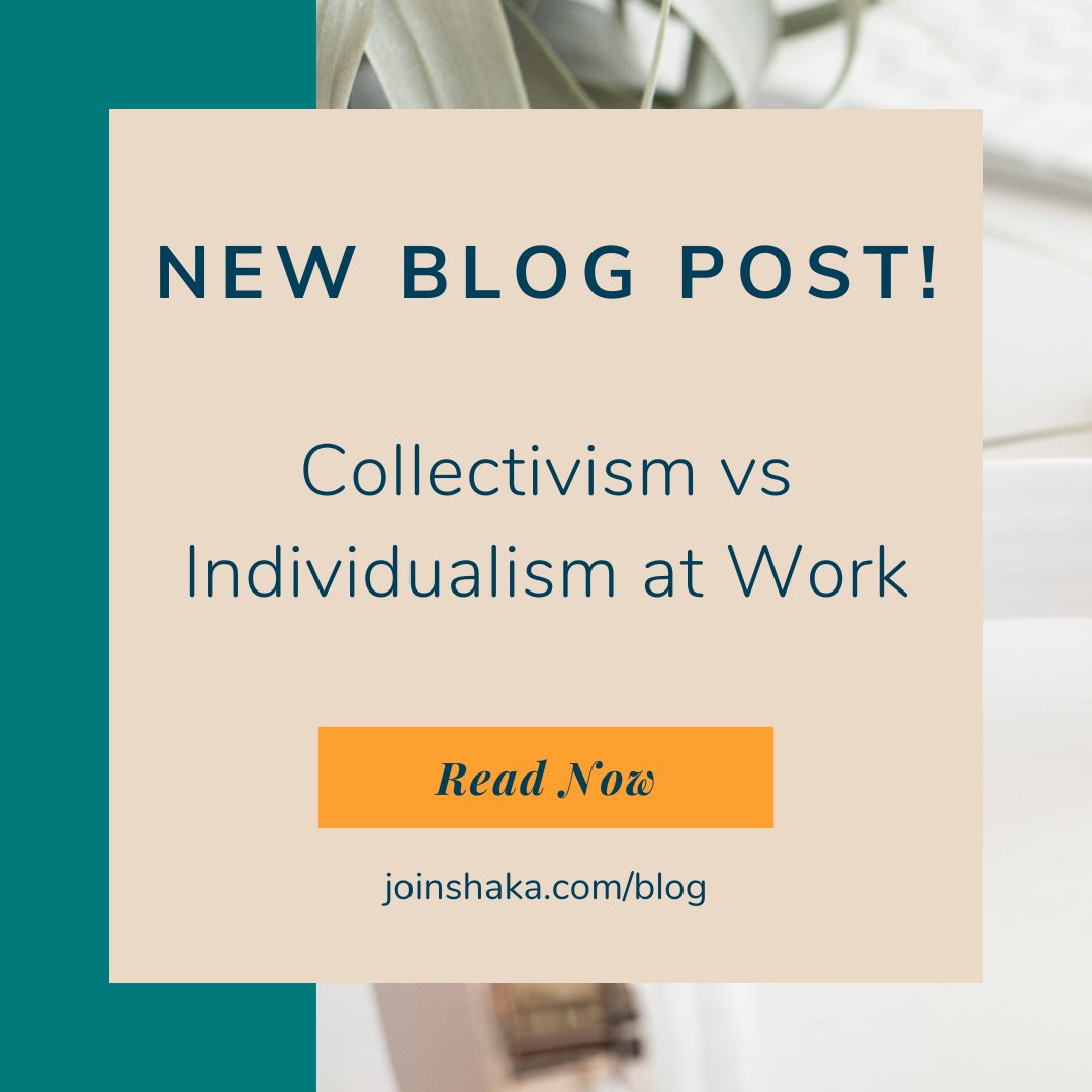 JoinShaka's tweet photo. Check out our newest blog post that goes in depth about the differences of collectivism and individualism in the workplace. 

https://t.co/1hCU4EWR2O 

#joinshaka #companyculture https://t.co/HPn8XqsRKK