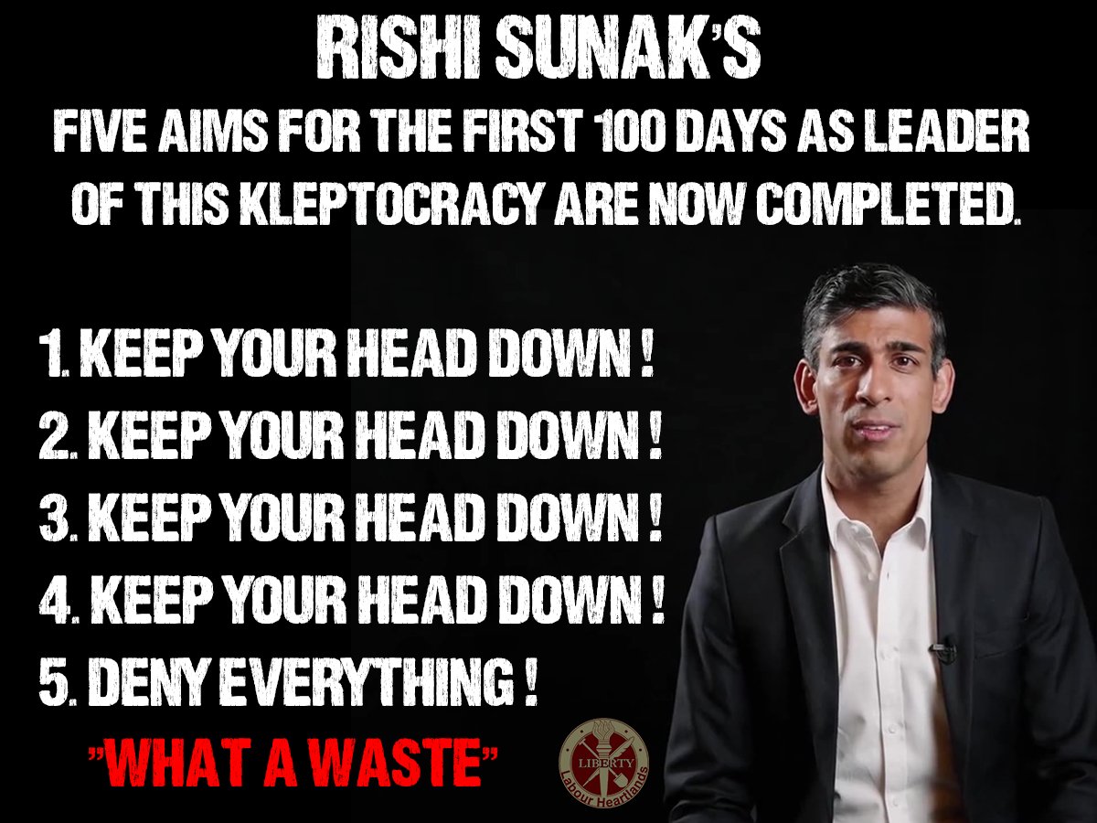 Labourheartland's tweet image. #𝑹𝒊𝒔𝒉𝒊𝑺𝒖𝒏𝒂𝒌&apos;𝒔 𝒇𝒊𝒗𝒆 𝒂𝒊𝒎𝒔 𝒇𝒐𝒓 𝒕𝒉𝒆 𝒇𝒊𝒓𝒔𝒕 100 𝒅𝒂𝒚𝒔 𝒂𝒔 𝒍𝒆𝒂𝒅𝒆𝒓  𝒐𝒇 𝒕𝒉𝒊𝒔 𝑲𝒍𝒆𝒑𝒕𝒐𝒄𝒓𝒂𝒄𝒚 𝒂𝒓𝒆 𝒏𝒐𝒘 𝒄𝒐𝒎𝒑𝒍𝒆𝒕𝒆𝒅.
@RishiSunak 
#WhatAWaste