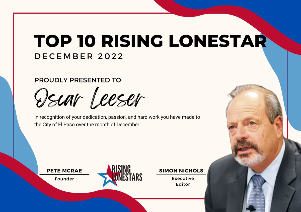 RLonestars's tweet photo. @ElPasoTXGov's Mayor @OscarLeeser has made it on our December 2022 Top 10 List of TX Local Officials! RLS is looking forward to what he does for El Paso in 2023! #ElPasoTX #Texas #localgov #leadership #nonprofits #Immigration https://t.co/fY2dW9Hl8U