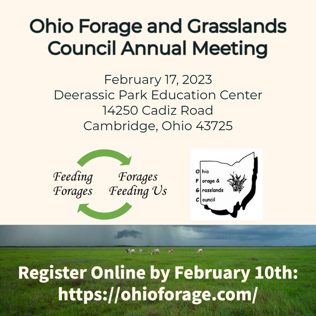 The Ohio Forage and Grasslands Council will be hosting their 2023 Annual Meeting on Friday, February 17, 2023 Registration is due by Feb. 10 and can be completed online at: ohioforage.com/event/2023-ohi…