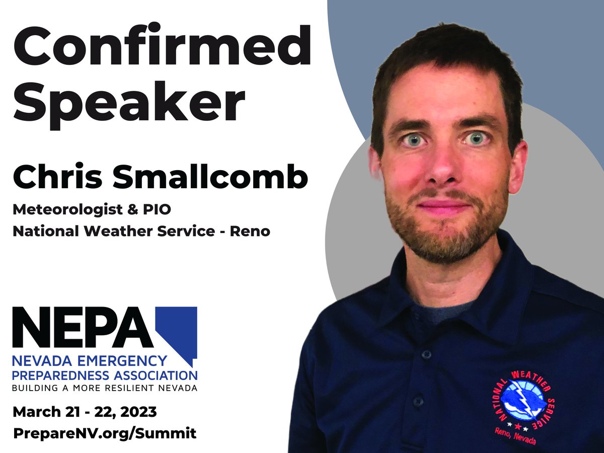EmergencyPrepNV's tweet photo. Nevada Preparedness Summit 2023 Confirmed Speaker - Chris Smallcomb, Meteorologist &amp; PIO, National Weather Service - Reno https://t.co/6XJzIxUuqJ