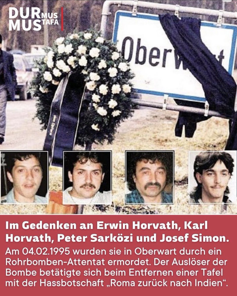 Peter Sarközi, Josef Simon, Karl Horvath und Erwin Horvath wurden am 04.02.1995 bei einem rechtsextremen Terroranschlag ermordet. Unmittelbar danach wurden die Opfer von den Ermittlungsbehörden zu Tätern ernannt. Thread🧵 1/x #terror #niemalsvergessen #antiziganismus #oberwart