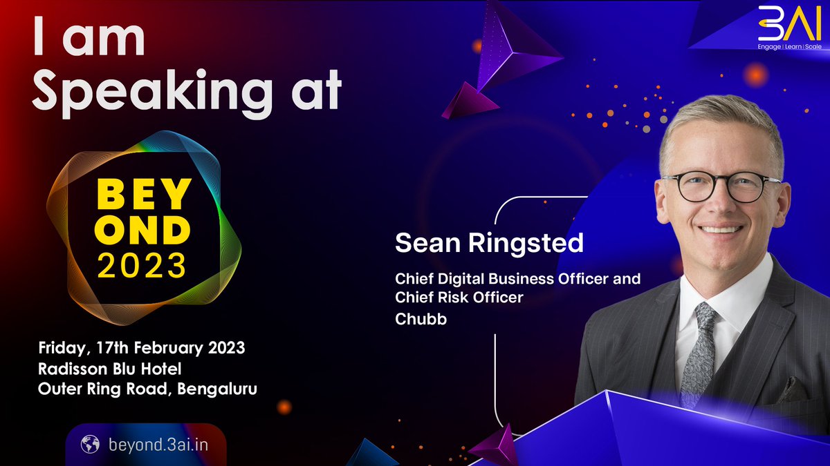 SPEAKING AT BEYOND 2023 - beyond.3ai.in Sean Ringsted, Chief Digital Business Officer and Chief Risk Officer, Chubb The largest gathering of AI & Analytics leaders at Bengaluru on 17th February 2023 REGISTER NOW: lnkd.in/dQrFheQZ @DhanrajaniS