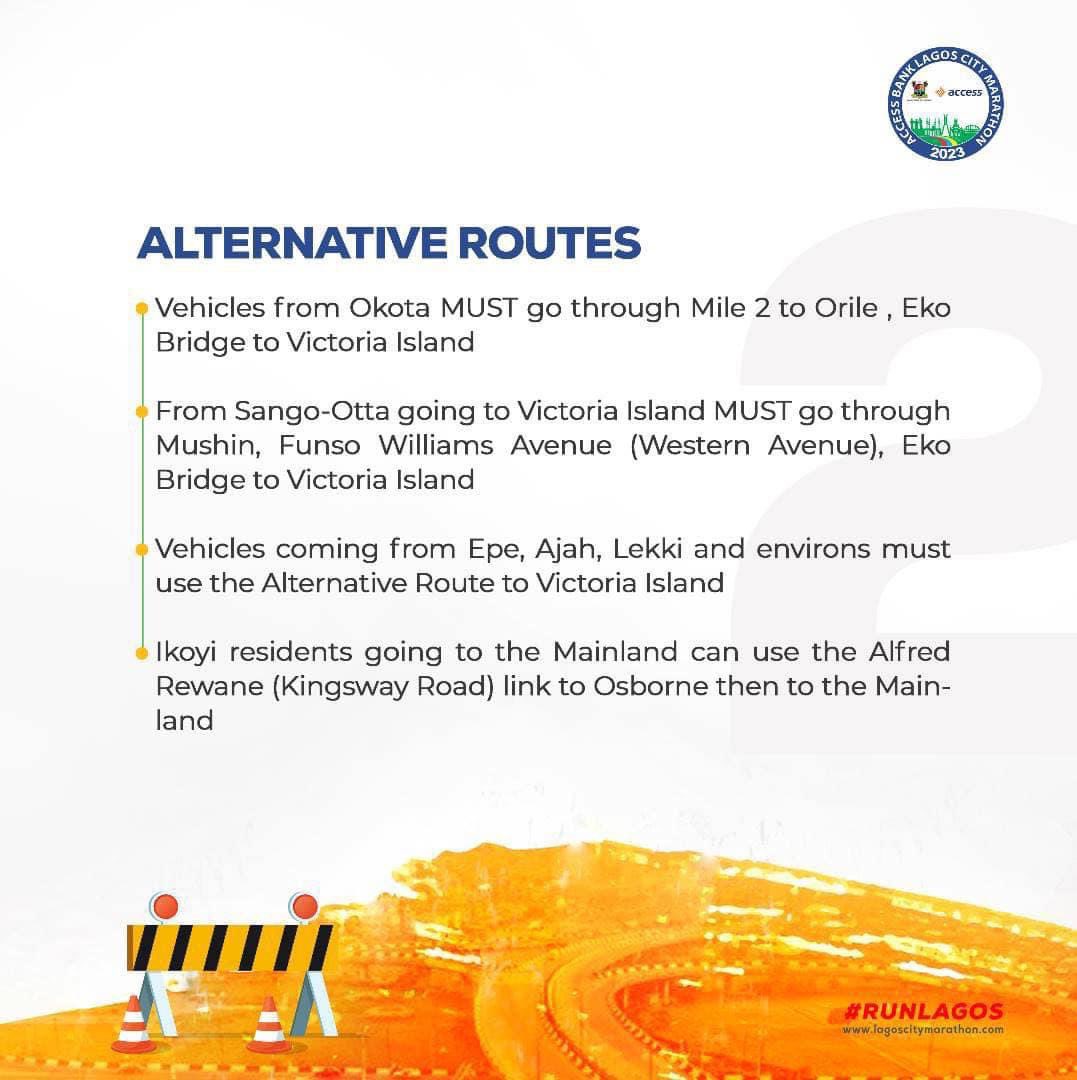 Brilafm889's tweet image. Here are the alternative routes for motorists during the 2023 Lagos City Marathon.

Motorists are advised to take note and use these alternatives routes to avoid the road blocks for the duration of the race.

#RunLagos2023 #LCM2023 #WeRunLagos #PushTheLimit #GoldLabelEvent