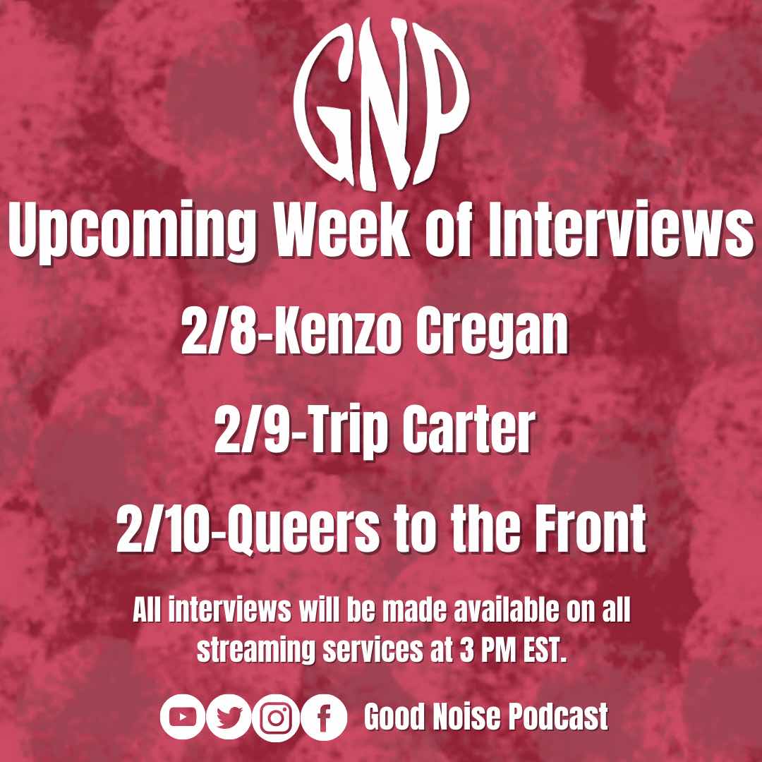 Schedule for this upcoming week: 

All interviews will be made available on all streaming services at 3 PM EST!

2/8-@KenzoCregan 
2/9-@tripcarter 
2/10-@qttf_mgmt