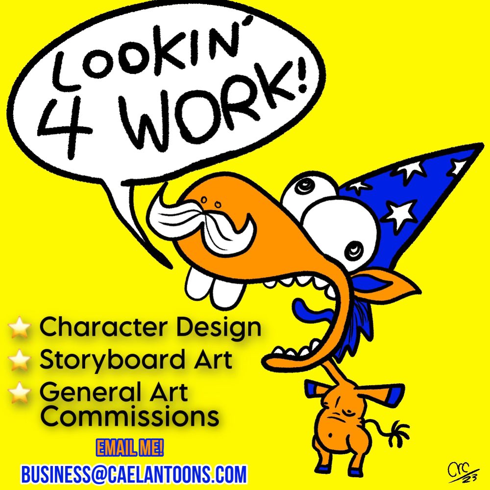 CaelanToons's tweet photo. LOOKIN 4 WORK! I’m a character designer and storyboard artist and I’m currently seeking some fun opportunities! 

Email me at business@caelantoons.com and let’s make some silly stuff together!! #characterdesign #lookingforwork #commissionsopen #characterartist #storyboardartist https://t.co/lZOVdp47io