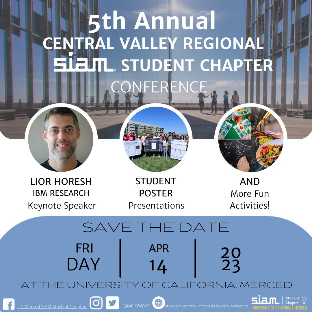 UC Merced SIAM student chapter is holding our 5th Annual Central Valley Regional Conference! On April 14, Friday! Please SAVE THE DATE 🤩 More details including the registration form will be coming soon! 
#siam #siamstudentchapter #ucmerced #appliedmath #confernce 
@TheSIAMNews
