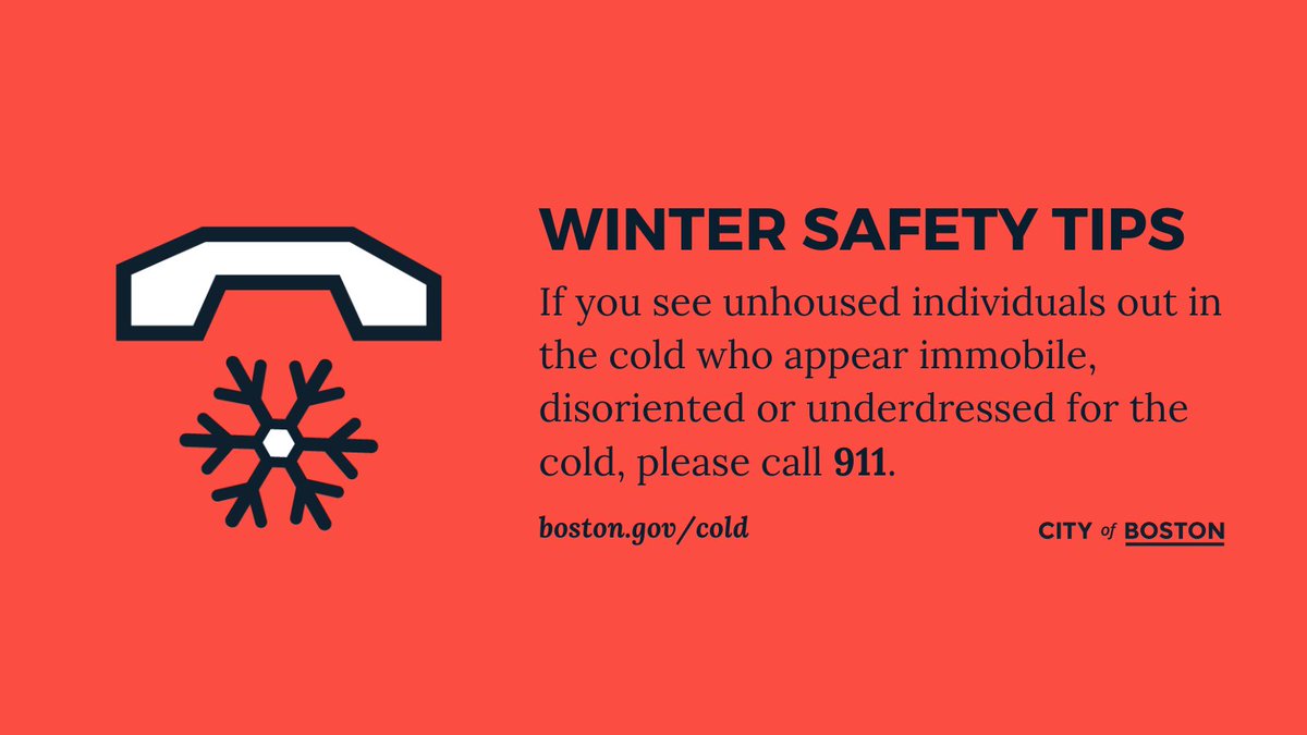CityOfBoston's tweet image. There is a cold emergency in the City of Boston. 

If you see unhoused individuals out in the cold who appear immobile, disoriented, or underdressed for the cold, please call 911.