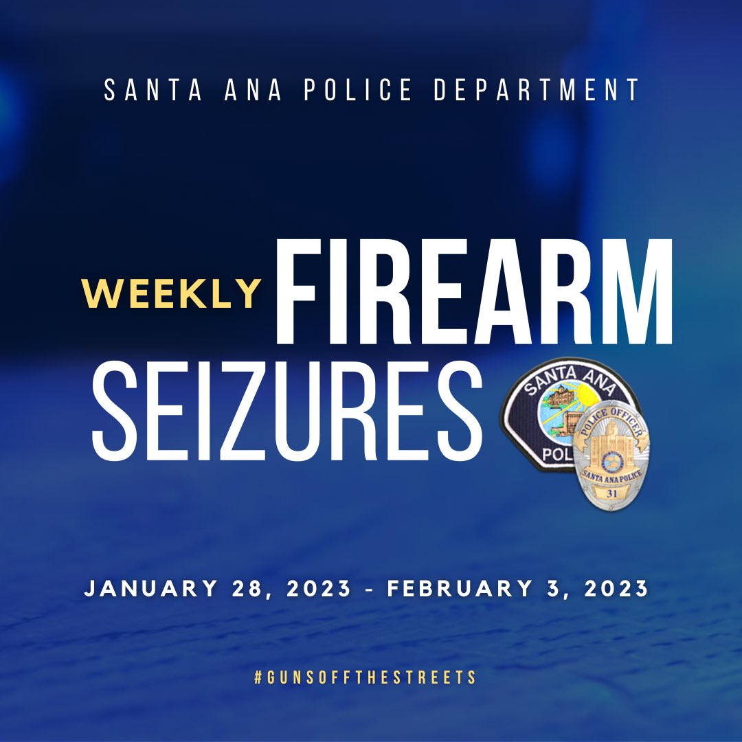 SantaAnaPD's tweet photo. #SantaAnaPD #WeeklyFirearmSeizures 01/28/23 - 02/03/23
#GunsOffTheStreets #safercommunity #ourTOPpriority #WeAreSAPD #CommunityFirst https://t.co/k4h1TX2CrE