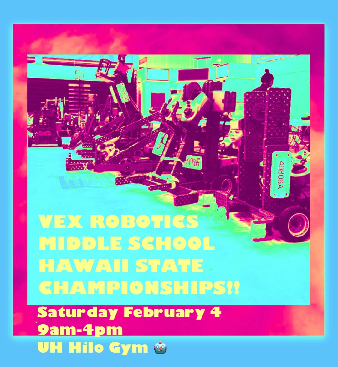 HawaiiScience's tweet image. Cheer on our Hawaii Island teams tomorrow @UHHilo at the @VEXRobotics @REC_Foundation #Hawaii State Middle School Championship! Mahalo @HwnElectric for your continued support of youth robotics, mahalo @SubaruTel_Eng for providing so many dedicated volunteers! #HawaiiScience